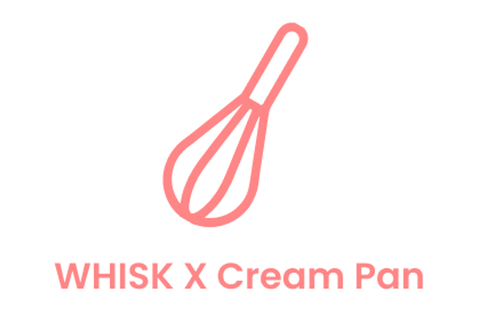 Whisk x Cream Pan Project
